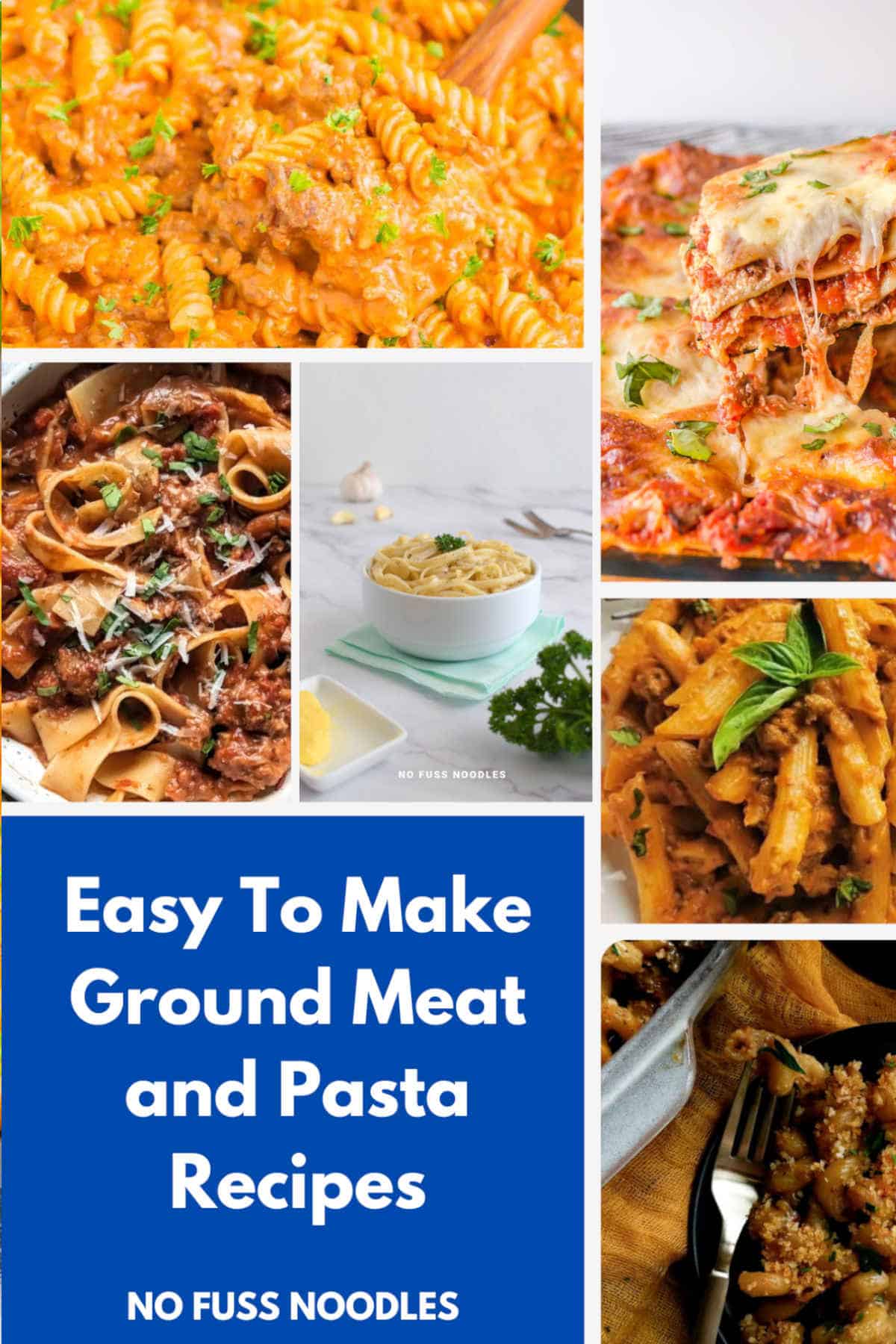 Ground meat and pasta recipes.